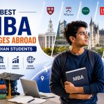 Best MBA Colleges Abroad for Indian Students